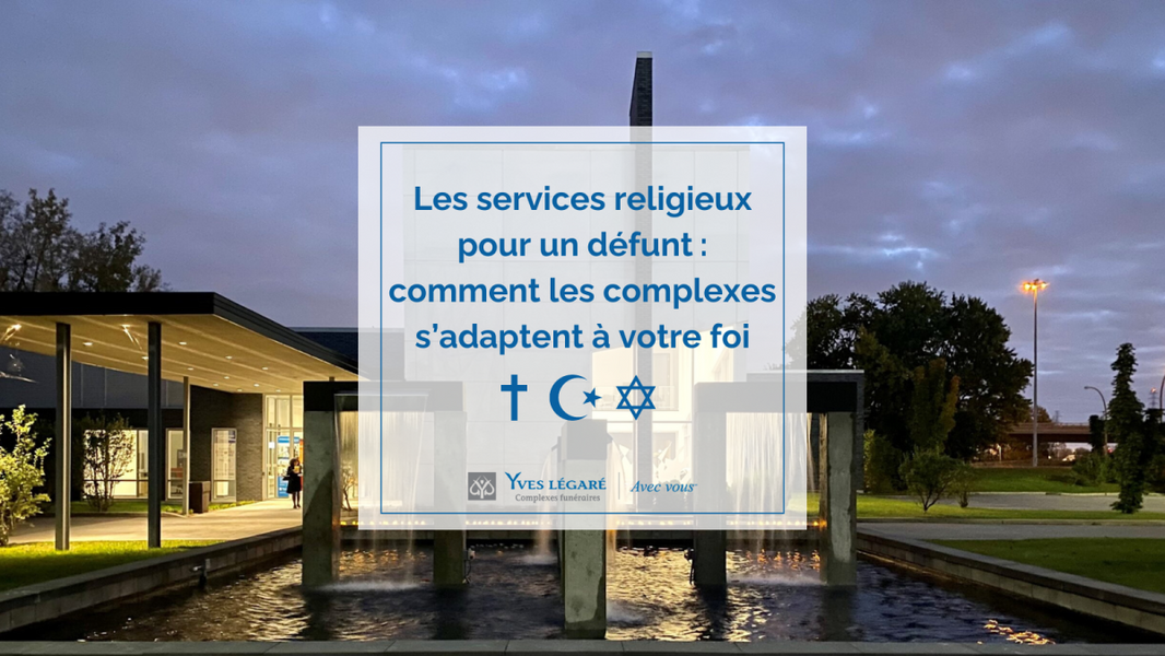 Les services religieux pour un défunt : comment les complexes s’adaptent à votre foi